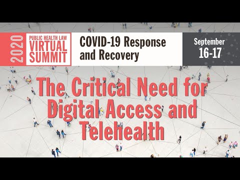 The Critical Need for Digital Access and Telehealth | 2020 Virtual Summit