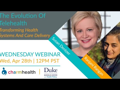 The Evolution of Telehealth - Transforming Health Systems and Care Delivery - with Susan Denzer