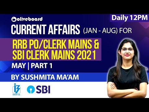 RRB PO/Clerk Mains &amp; SBI Clerk Mains 2021 | CURRENT AFFAIRS (JAN - AUG) | MAY - Part - 01